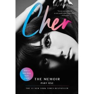 Cher: Part One: The Memoir -- Cher
